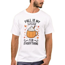 Fall Is My Excuse For Everything Funny
