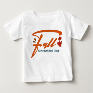Fall Is My Favorite Color – Autumn Aesthetic Cozy Baby T-Shirt