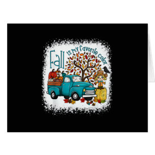 Fall is My Favorite Color Pumpkin Truck Autumn
