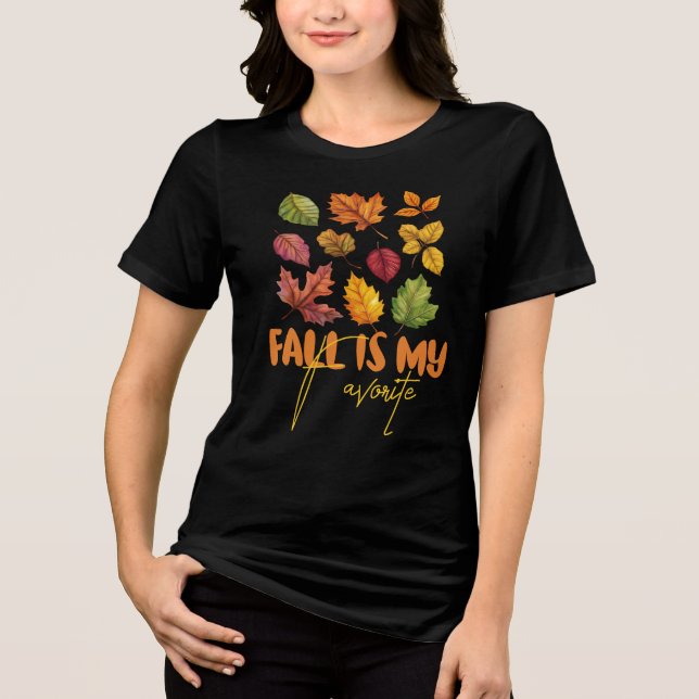 Fall Is My Favorite, Fall Leaves Tri-Blend Shirt (Front)