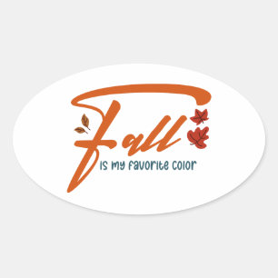 Fall Is My Favourite Colour – Autumn Aesthetic Cos Oval Sticker