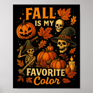 Fall Is My Favourite Colour Funny Autumn Cosy Fall Poster
