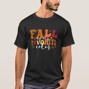 Fall is My Favourite Colour Funny Autumn Lover T-Shirt