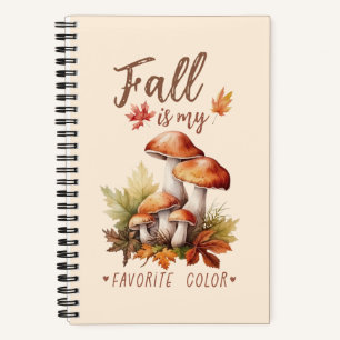 Fall Is My Favourite Colour – Mushrooms & Leaves Notebook
