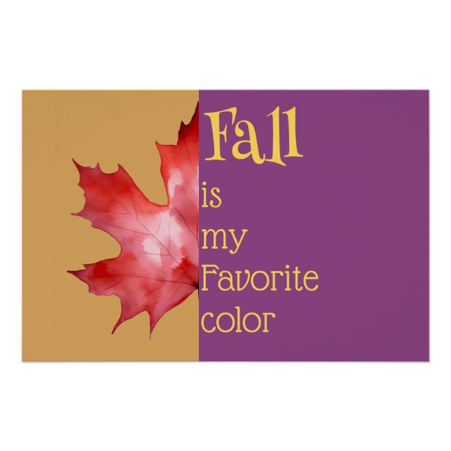 "Fall is my Favourite colour"  Poster (Front)