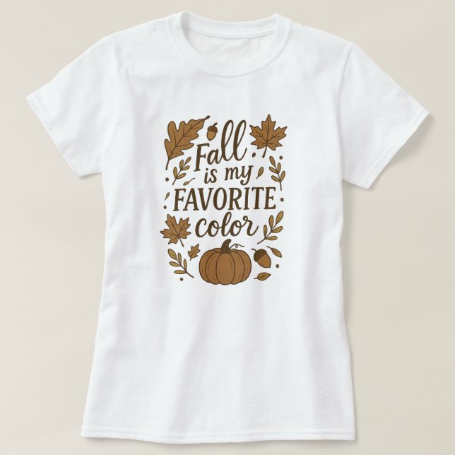 Fall is my favourite colour T-Shirt (Design Front)