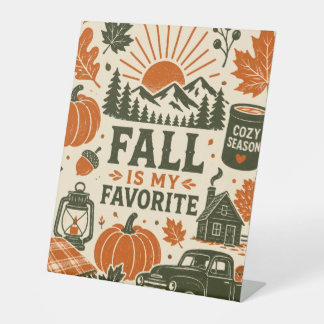 Fall is my Favourite Pedestal Sign