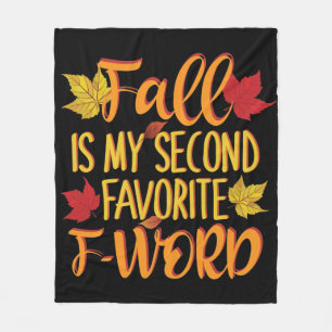 Fall is My Second Favourite F-Word - Autumn Leaves Fleece Blanket