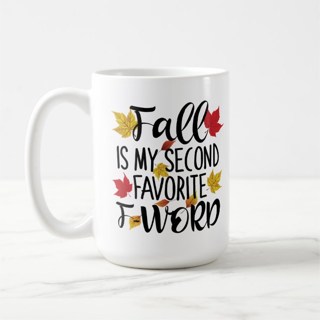 Fall is My Second Favourite F-Word Coffee Mug (Left)