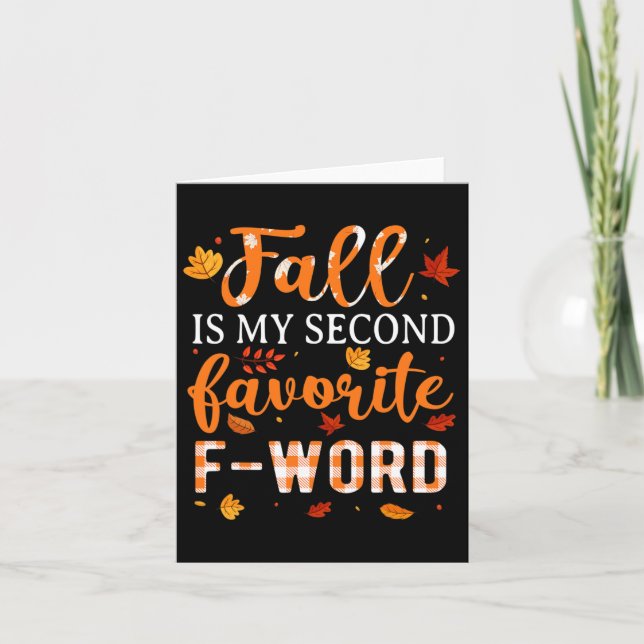Fall Is My Second Favourite F Word Fun Saying Fall Card (Front)