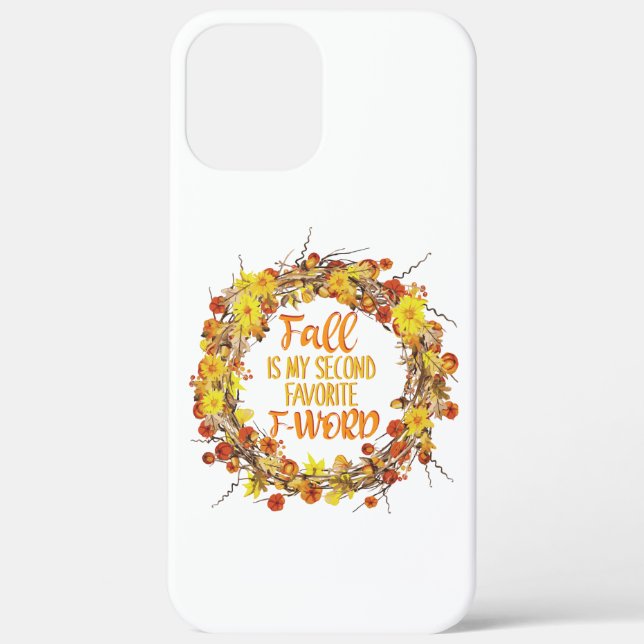 Fall is My Second Favourite F-Word Funny Autumn Case-Mate iPhone Case (Back)