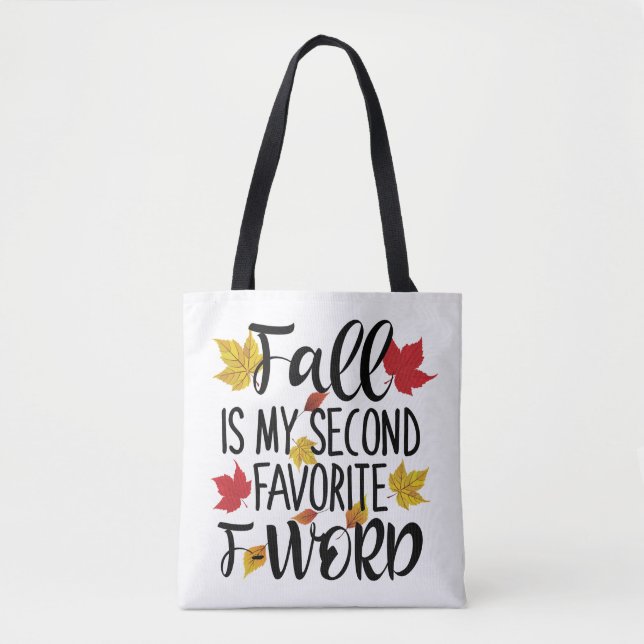 Fall is My Second Favourite F-Word Tote Bag (Front)