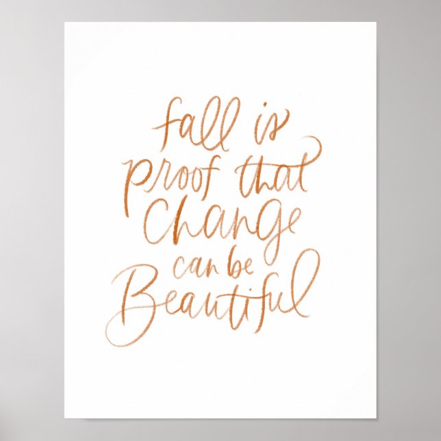 Fall is Proof That Change Can Be Beautiful Poster (Front)