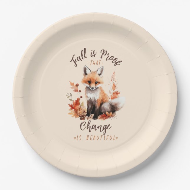 Fall Is Proof That Change Is Beautiful – Fox Paper Plate (Front)