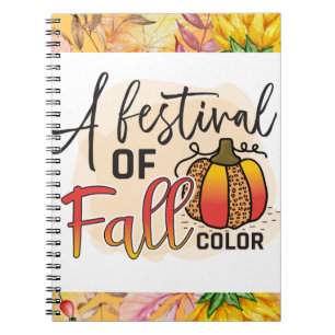 Fall is when nature turns to gold.  Leaves abound  Notebook