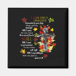 Fall Leaves Jesus Cross I Can Imagine Christian Re Magnet