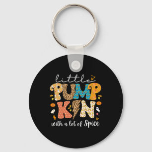 Fall Little Pumpkin With A Lot Spice Halloween Tod Key Ring
