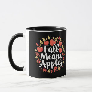 Fall Means Apple Picking Season Fall Autumn  Mug