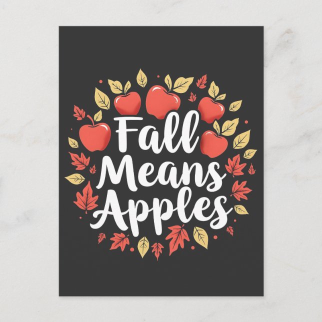 Fall Means Apple Picking Season Fall Autumn  Postcard (Front)