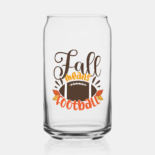 Fall Means Football Can Glass