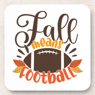 Fall Means Football Coaster