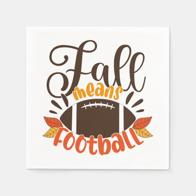 Fall Means Football Napkin (Front)