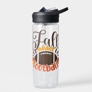 Fall Means Football Water Bottle