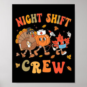 Fall Night Shift Crew Thanksgiving Pumpkin Retro N Poster