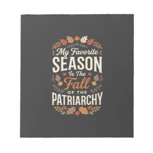 Fall of the Patriarchy Feminist Autumn Quote Desig Notepad