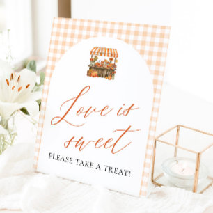 Fall Orange Fresh Off The Market Love is Sweet Pedestal Sign