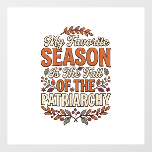 Fall Patriarchy Vintage Feminist Autumn Shirt Desi