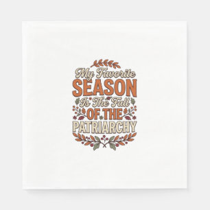 Fall Patriarchy Vintage Feminist Autumn Shirt Desi Napkin