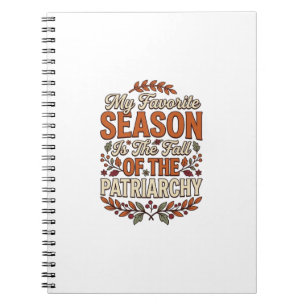 Fall Patriarchy Vintage Feminist Autumn Shirt Desi Notebook