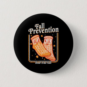 Fall Prevention Don't Fall Y'all Physical Therapy 6 Cm Round Badge