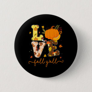 Fall Pumpkin Love Fall Y'all Fall Leaves Women Gir 6 Cm Round Badge