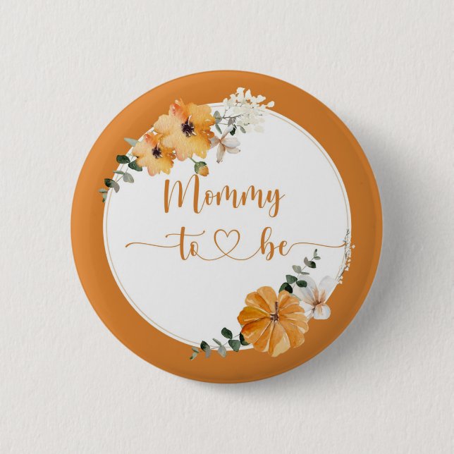 Fall pumpkin Mummy to be Button (Front)