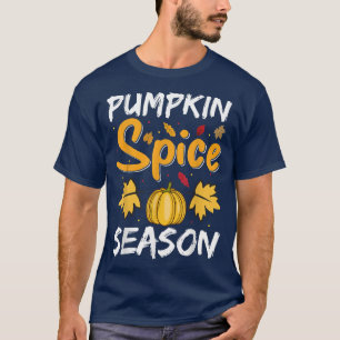 Fall Pumpkin Spice Season Autumn Halloween Thanksg T-Shirt