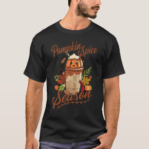 Fall Pumpkin Spice Season Coffee Pumpkin Thanksgiv T-Shirt