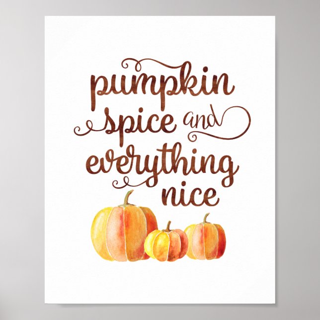 Fall Quote Pumpkin Spice and Everything Nice Poster (Front)