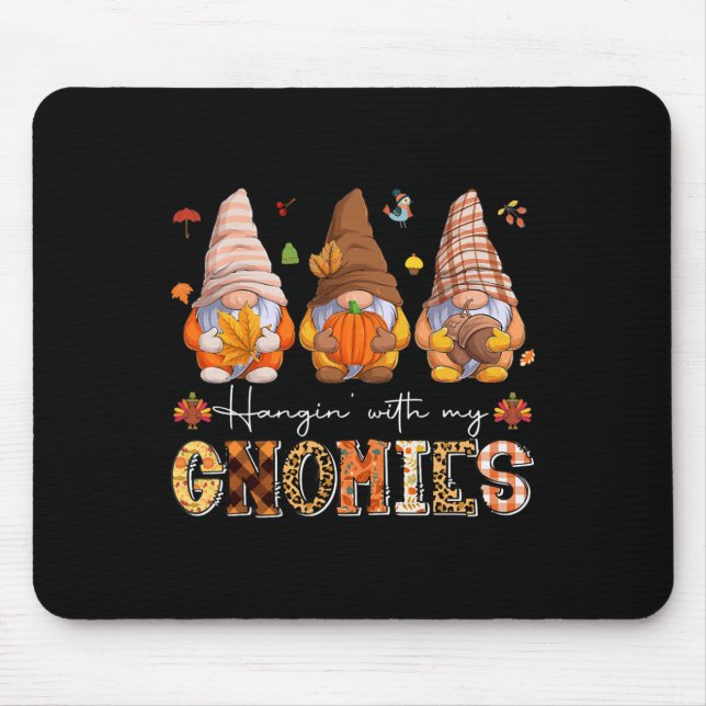 Fall Season Vibes Hanging With My Gnomies  Mouse Pad (Front)