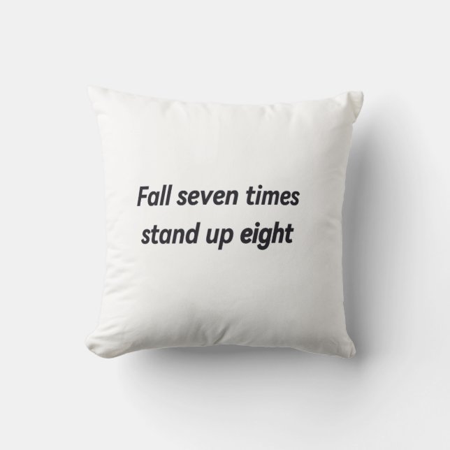 Fall seven times stand up eight cushion (Front)