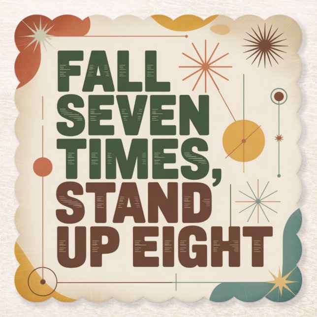 Fall Seven Times, Stand Up Eight Paper Coaster (Front)