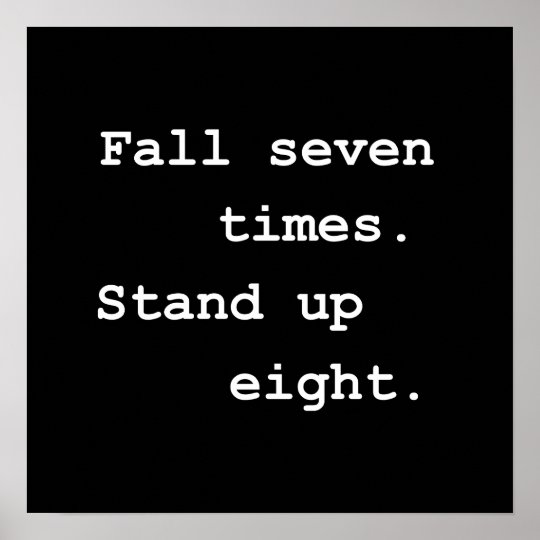 Fall Seven Times Stand Up Eight Poster | Zazzle.com.au