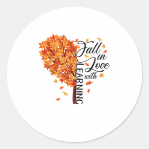 Fall Teacher Fall In Love With Learning Thanksgivi Classic Round Sticker
