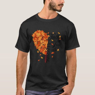 Fall Teacher Fall In Love With Learning Thanksgivi T-Shirt