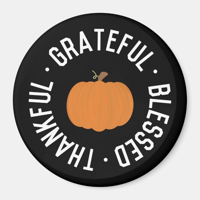 Fall Thankful grateful blessed Pumpkin autumn Magnet (Front)