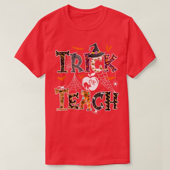 Fall Themed Thanksgiving Halloween Teacher Trick O T-Shirt (Design Front)