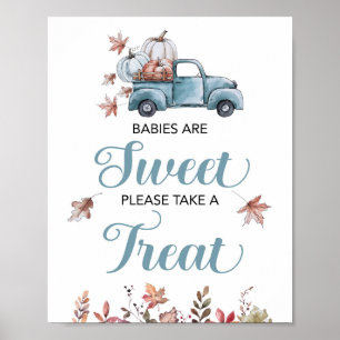 Fall Truck Babies are Sweet Please Take Treat Sign