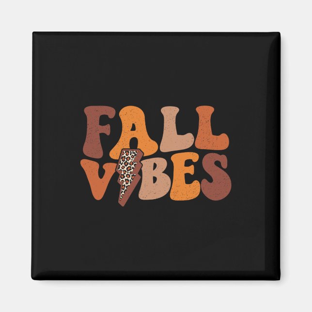 Fall Vibe  Magnet (Front)