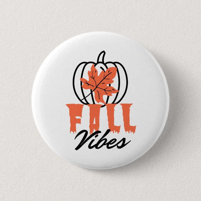 Fall Vibes 6 Cm Round Badge (Front)